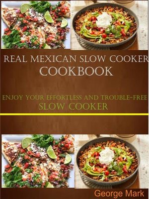 cover image of Real Mexican Slow Cooker Cookbook